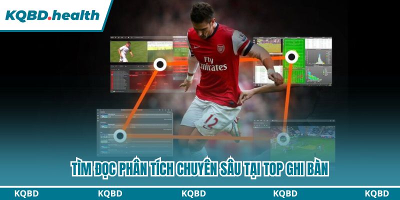 Top Ghi Bàn - Chuyên Mục Tín Đồ Bóng Đá Không Thể Bỏ Qua 24 Tìm đọc phân tích chuyên sâu tại Top ghi bàn