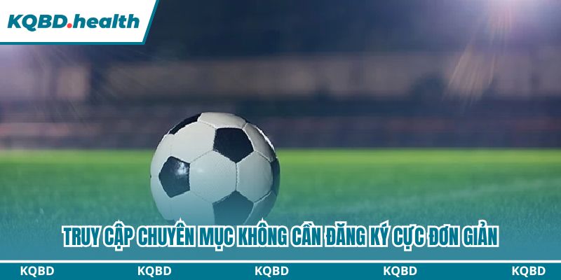 Bảng Xếp Hạng - Cập Nhật Tin Chính Xác, Liên Tục 24/7 26 Truy cập chuyên mục không cần đăng ký cực đơn giản