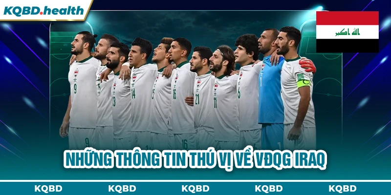 VĐQG Iraq 23 Những thông tin thú vị về VĐQG Iraq