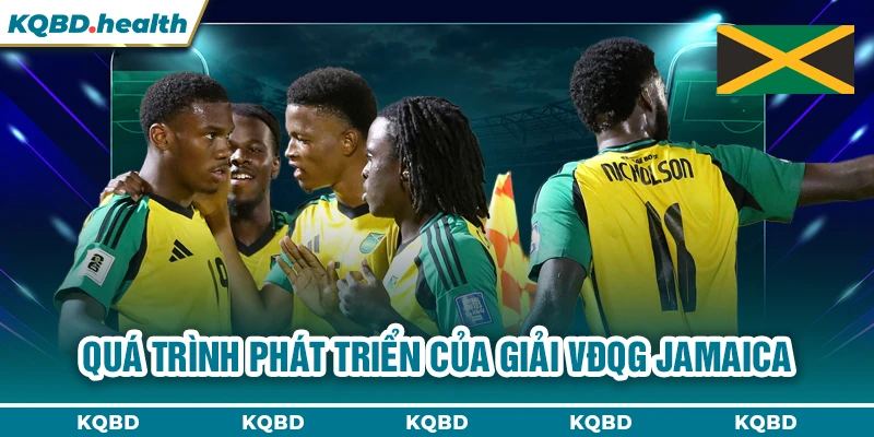VĐQG Jamaica 22 Quá trình phát triển của giải VĐQG Jamaica