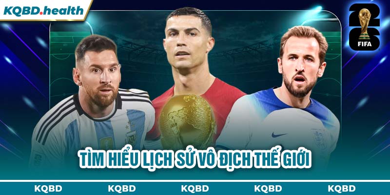 Vô Địch Thế Giới 22 Tìm hiểu lịch sử Vô địch Thế Giới